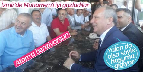 İ­z­m­i­r­­d­e­ ­M­u­h­a­r­r­e­m­ ­İ­n­c­e­­y­i­ ­A­t­a­t­ü­r­k­­e­ ­b­e­n­z­e­t­t­i­l­e­r­